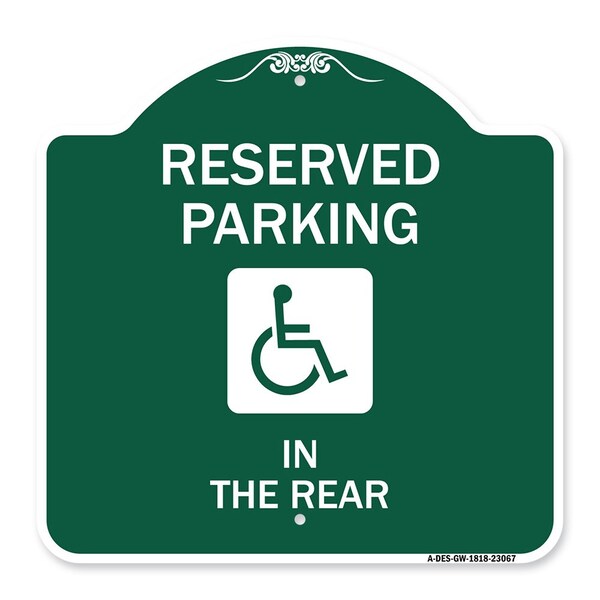 Reserved Parking in Rear W/ Graphic, Green & White Aluminum Sign, 18" x 18", GW-1818-23067